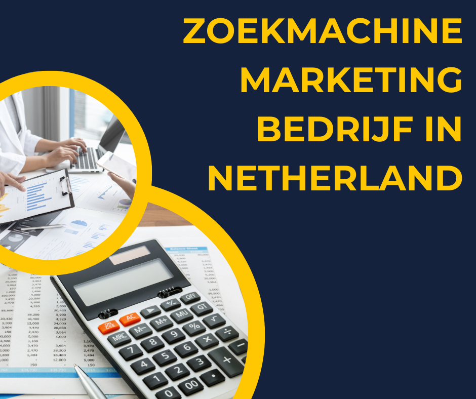 Zoekmachine marketing bedrijf  in Netherland