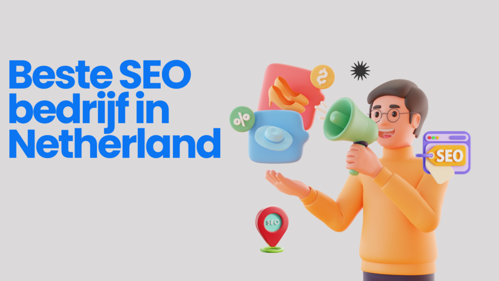 Beste SEO bedrijf in Netherland