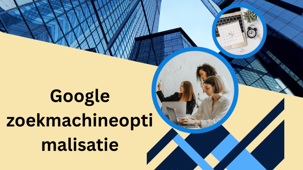 Google zoekmachineoptimalisatie