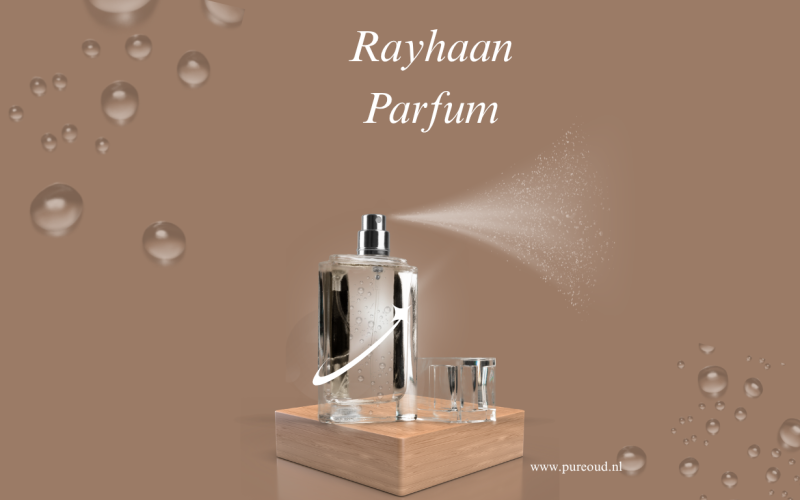 Rayhaan Parfum Ontsluierd: De Slimme Keuze voor Exclusieve Geuren Online