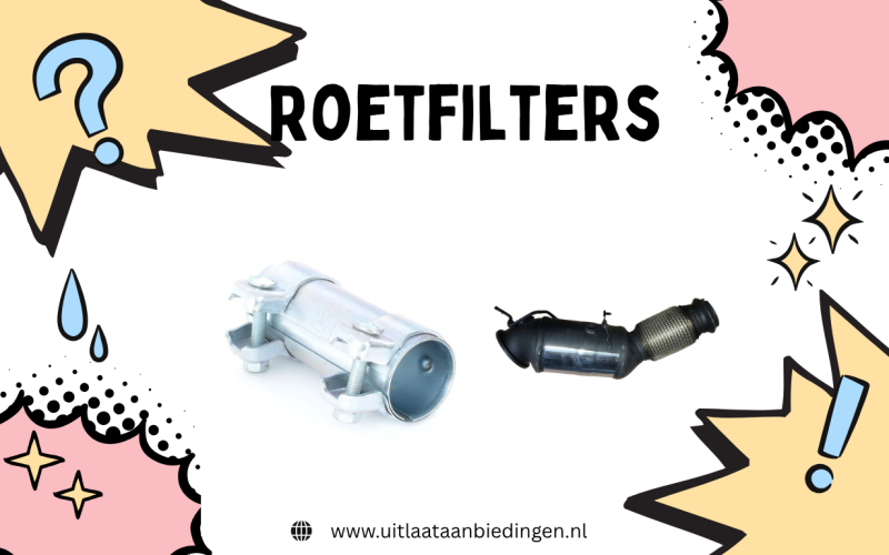 De Ultieme Gids voor Roetfilters: Bespaar Geld en Verbeter Uw Auto Prestaties
