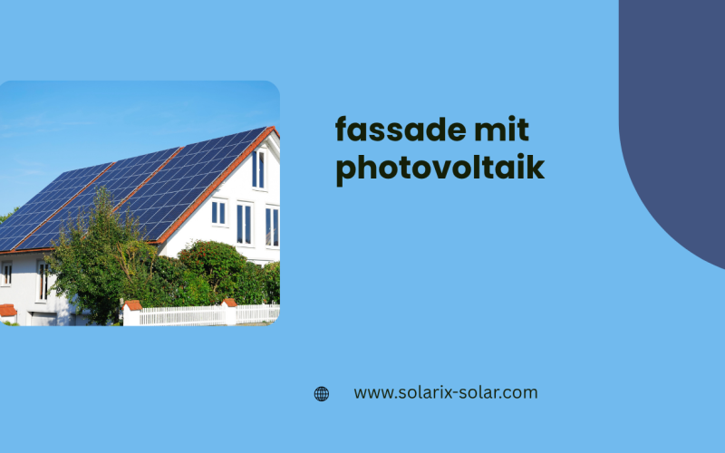 Fassade mit Photovoltaik: Wenn die Gebäudehülle zum Solarkraftwerk wird